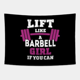 Life like a BARBELL Girl if you can Tapestry