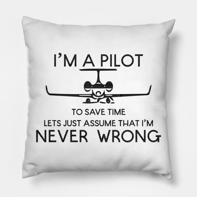 Pilots are always right Pillow by Nataliatcha23