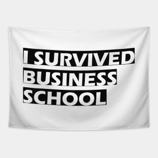 I survived business school Tapestry