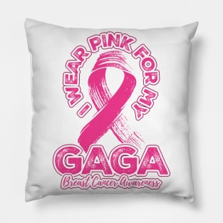 I wear pink for my Gaga Pillow