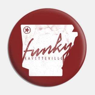 Funky Fayetteville Pin