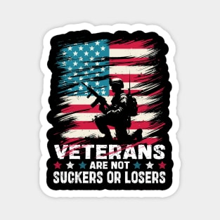 Veterans Are Not Suckers Or Losers Magnet