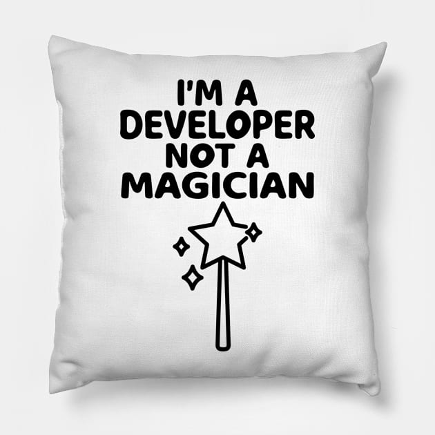 I'm A Developer Not A Magician Pillow by HaroonMHQ