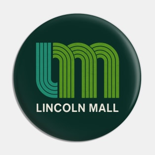 Lincoln Mall - Matteson Illinois Pin