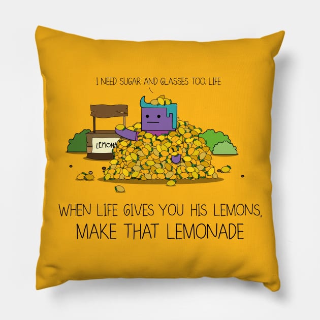 When Life Gives You His Lemons, Make That Lemonade Pillow by JoelSimpsonDesign