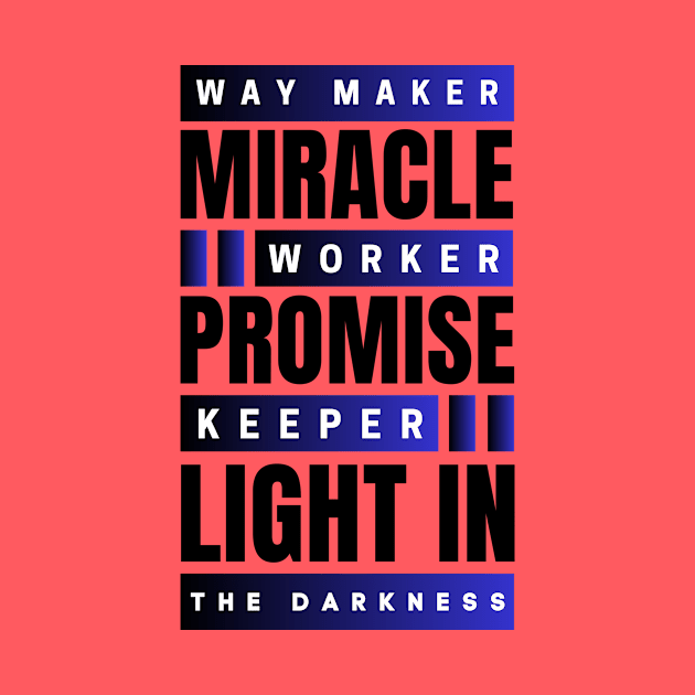 Way maker miracle worker promise keeper | Christian by All Things Gospel