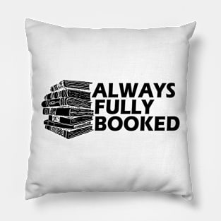 Book - Always fully booked Pillow