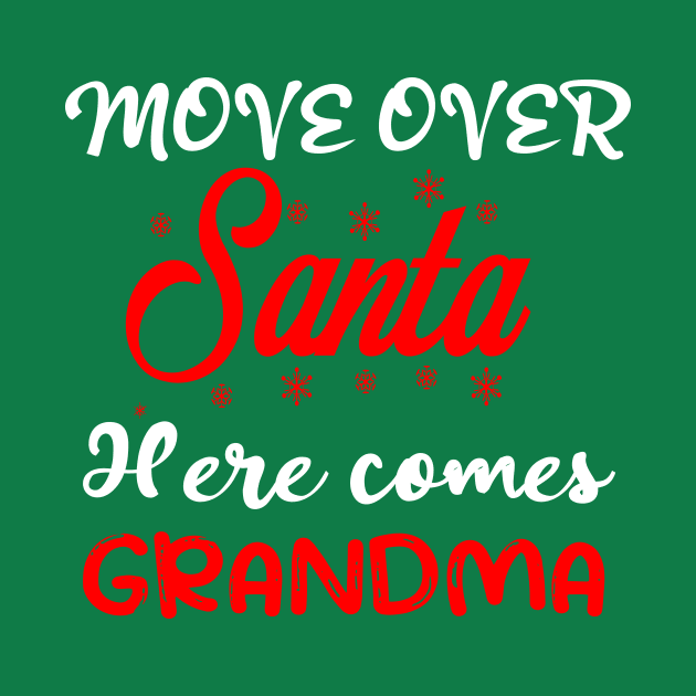 move over santa here comes grandma by mcoshop