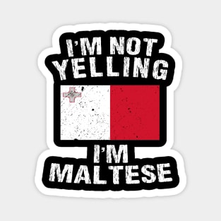 I'm Not Yelling I'm Maltese Magnet