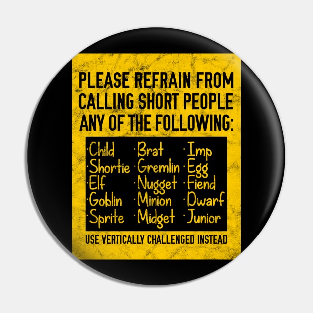 Please Refrain from Calling Short People Names Pin by giovanniiiii