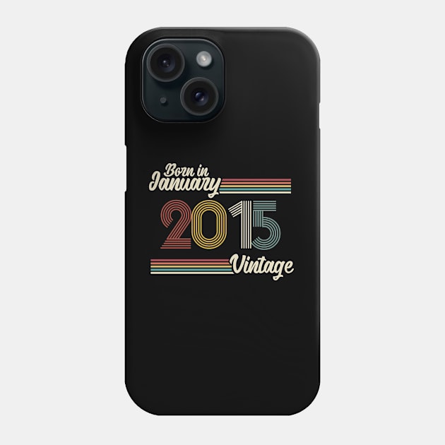 Vintage Born in January 2015 Phone Case by Jokowow