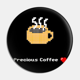 Precious Coffee Pin