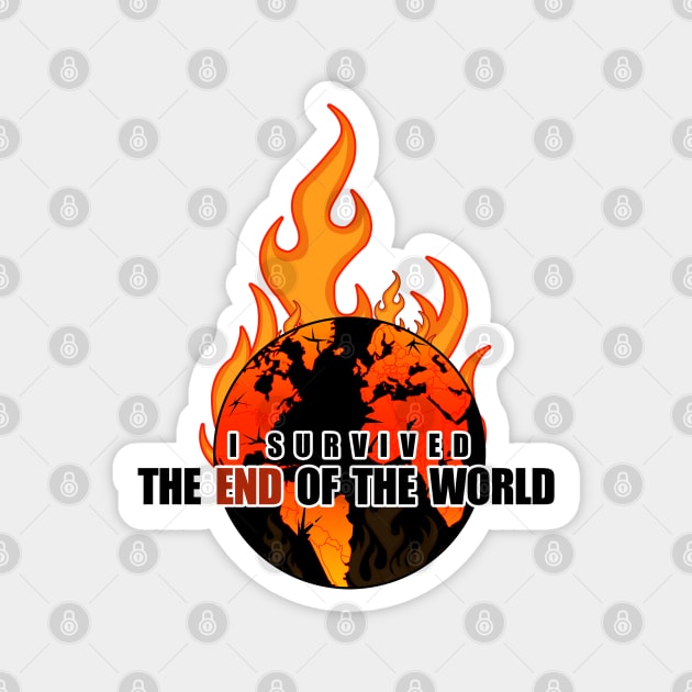 I Survived The End Of The World Magnet by adamzworld