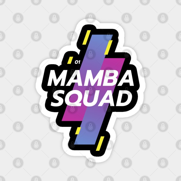 Funny Mamba Squad Magnet by baha2010