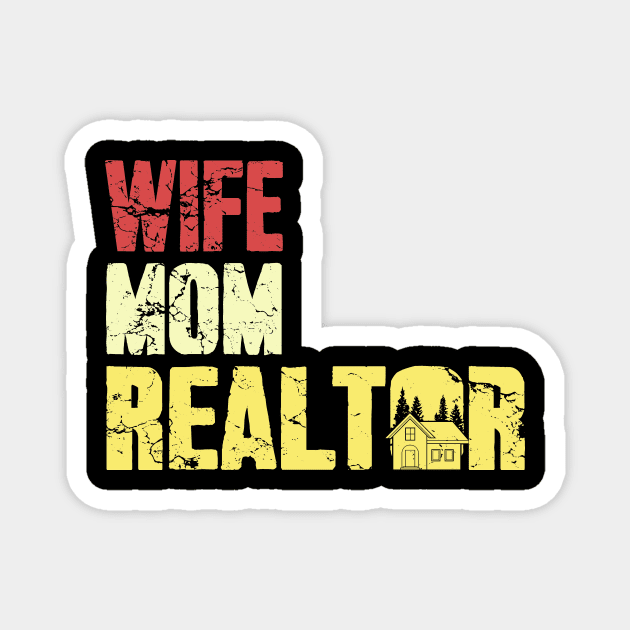 Wife mom realtor Magnet by captainmood