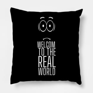 Wake up to reality Pillow