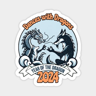 Dances with Dragons - Year of the Dragon - 2024 Magnet