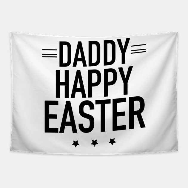 Daddy happy Easter Tapestry by TextFactory