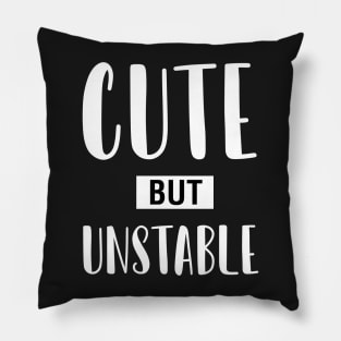 Cute But Unstable Pillow