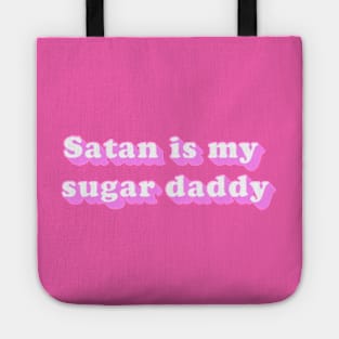 Satan is my sugar daddy Tote