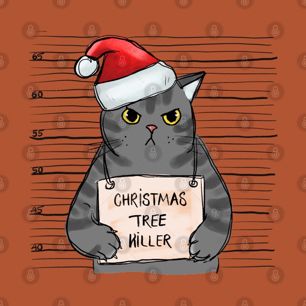 Christmas Tree Killer - Funny Cat by Erin Decker Creative