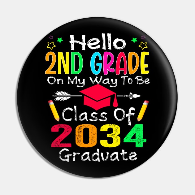 Hello 2nd Grade Back To School Class Of 2034 Grow with Me Pin by ShirtPublicDj