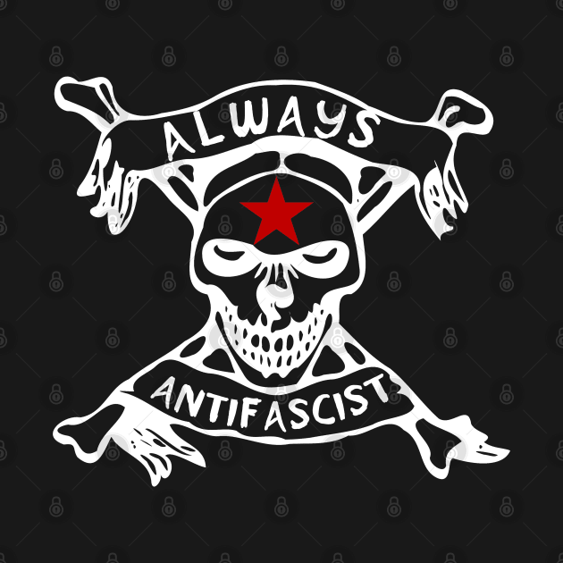 Always Antifascist - Antifa, Anti Fascism, Punk by SpaceDogLaika