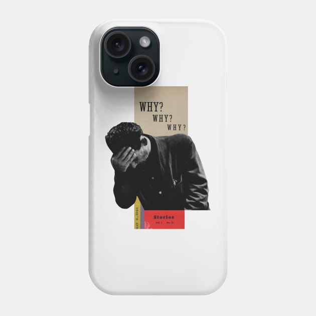 Why? Phone Case by Lerson Pannawit