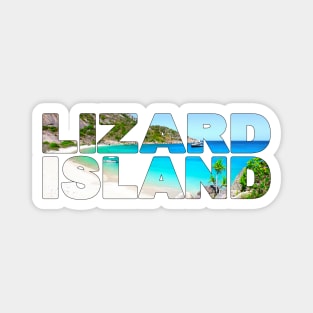 LIZARD ISLAND - North Queensland Australia Paradise! Magnet