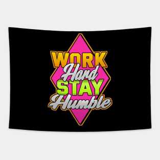 Work Hard Stay Humble Tapestry