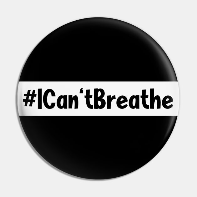 I Can't Breathe #BlackLivesMatter Pin by SiGo