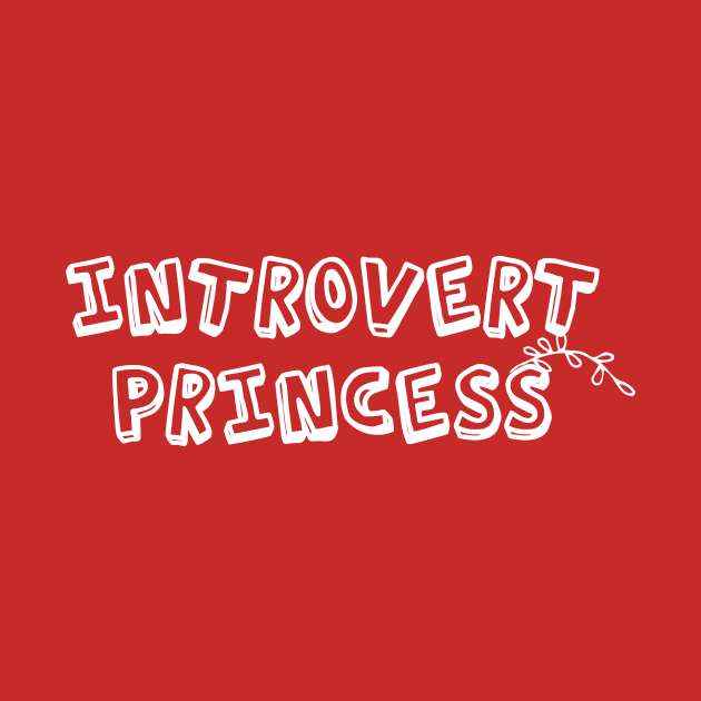 Introvert Princess by LisaLiza