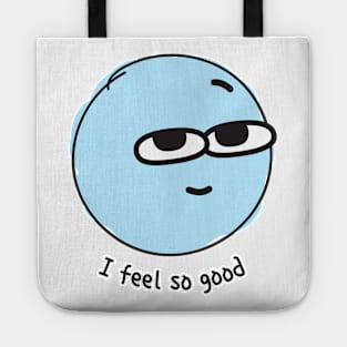 i feel good Tote