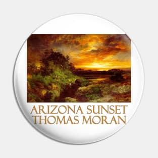 Arizona Sunset by Thomas Moran Pin