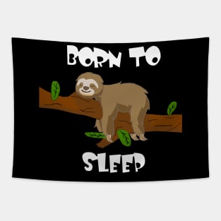 Born to sleep Tapestry