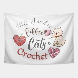 All I Need is Coffee, Cats, & Crochet Tapestry