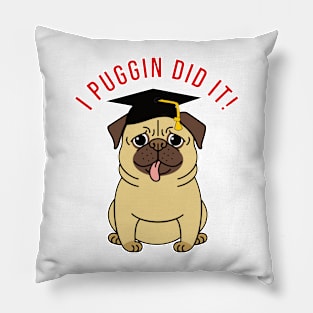 I Puggin Did It Pillow