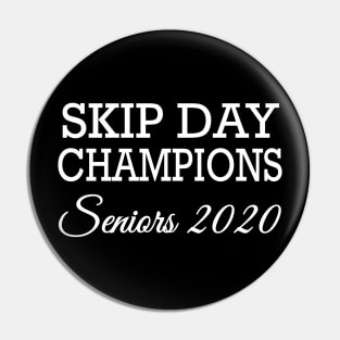 Skip Day Champions Senior 2020 Pin