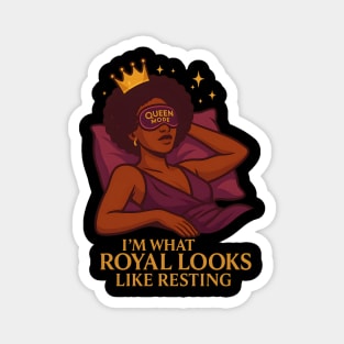 I’M What Royal Looks Like Resting Magnet
