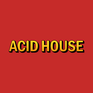 ACID HOUSE YELLOW T-Shirt