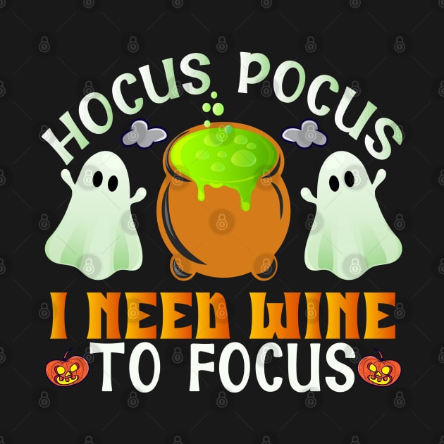 Hocus Pocus I Need Wine To Focus by koolteas