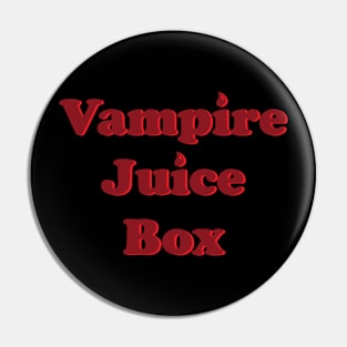 Vampire Juice Box Pin