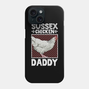 Sussex Chicken Daddy Phone Case