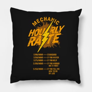 Mechanic Hourly Rate funny mechanic t-shirts gift Pillow