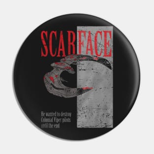 Scar Face Pin