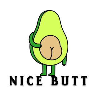Nice butt avocado T-Shirt