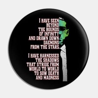 H P Lovecraft Quote Pin