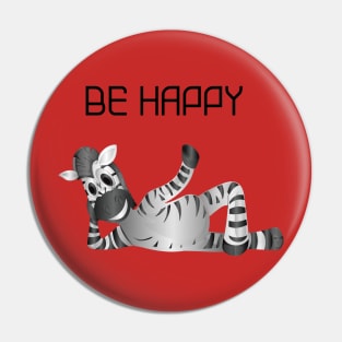 Be Happy With The Happy Zebra Pin