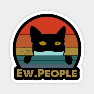 Ew People Black Cat Funny Vintage Anti Social Introvert Magnet