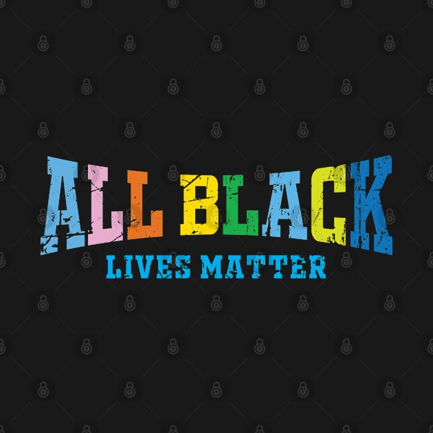 All black lives matter by Aldebaran